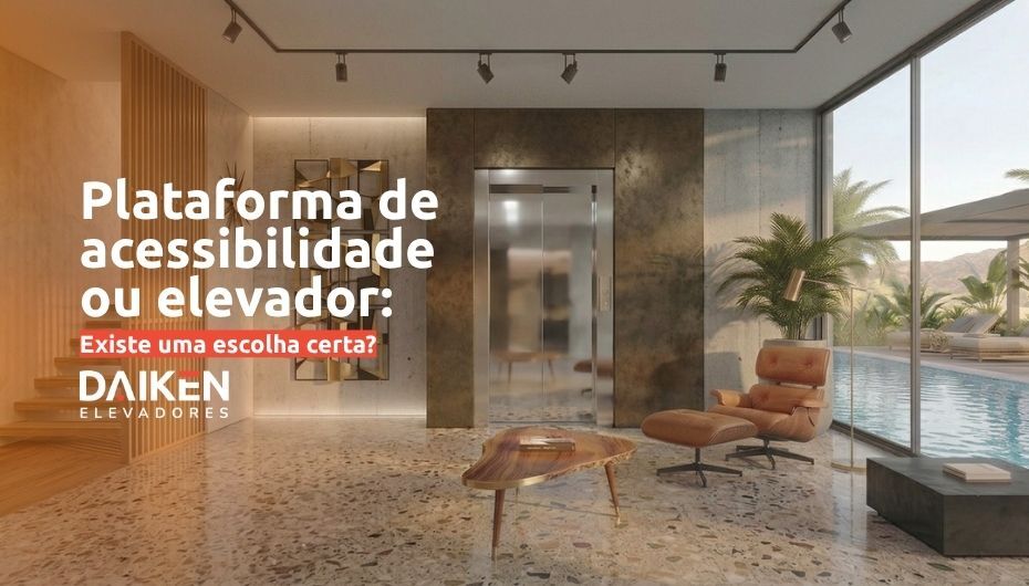 Plataforma de Acessibilidade ou Elevador?